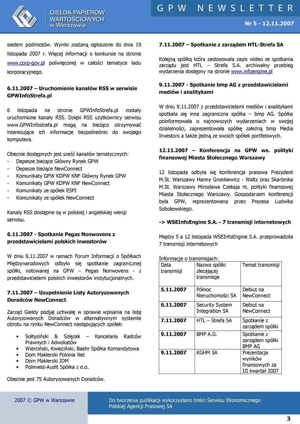pl mogą na bieŝąco otrzymywać interesujące ich informacje bezpośrednio do swojego komputera.