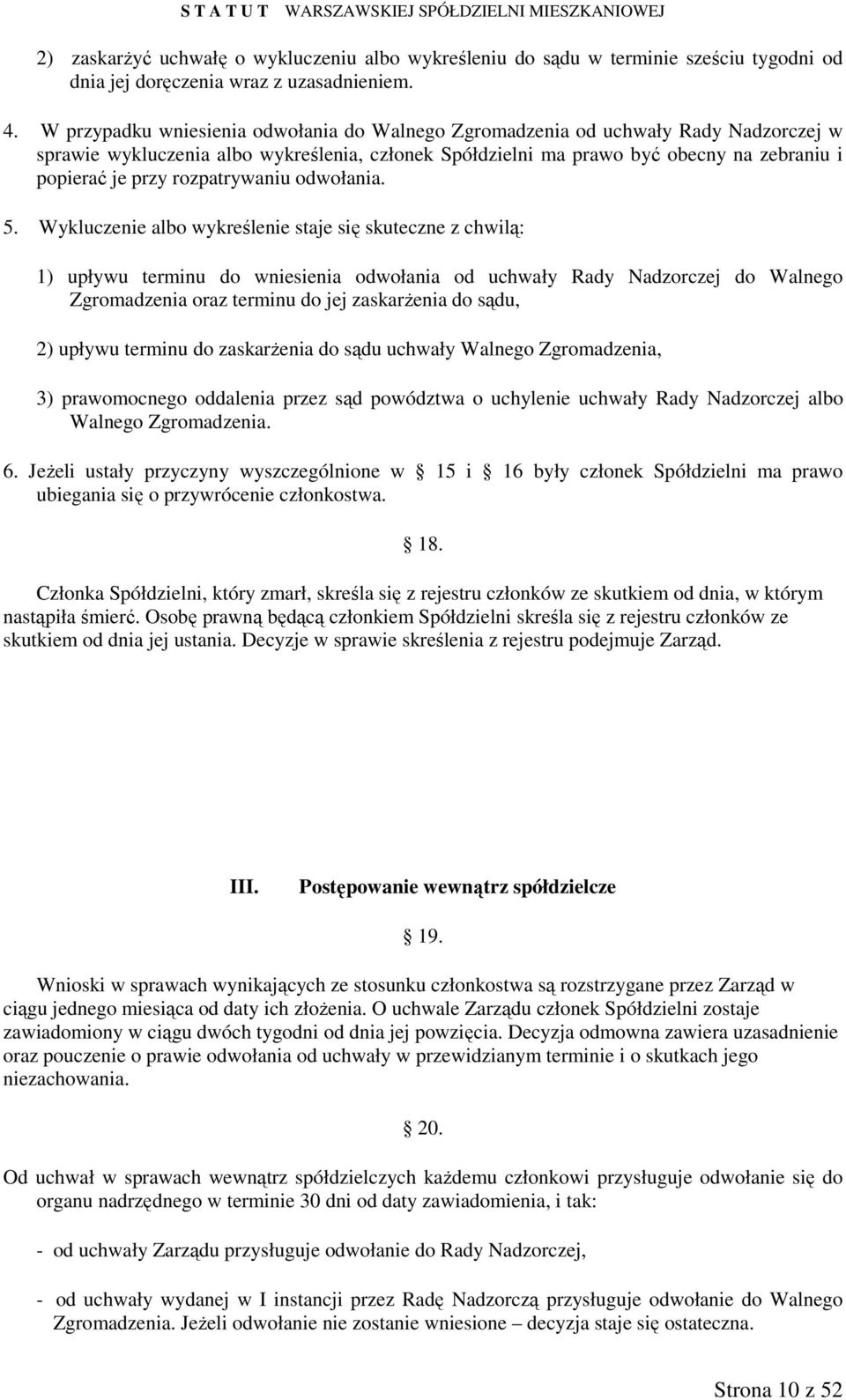 rozpatrywaniu odwołania. 5.