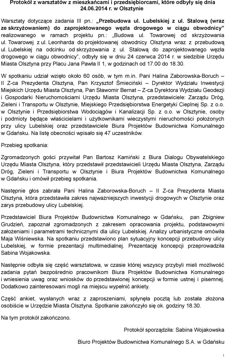 Leonharda do projektowanej obwodnicy Olsztyna wraz z przebudową ul. Lubelskiej na odcinku od skrzyżowania z ul.