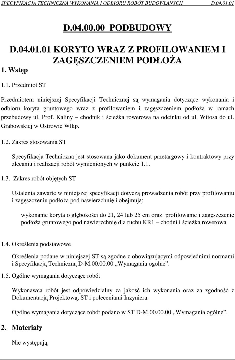 Prof. Kaliny chodnik i ścieŝka rowerowa na odcinku od ul. Witosa do ul. Grabowskiej w Ostrowie Wlkp. 1.2.