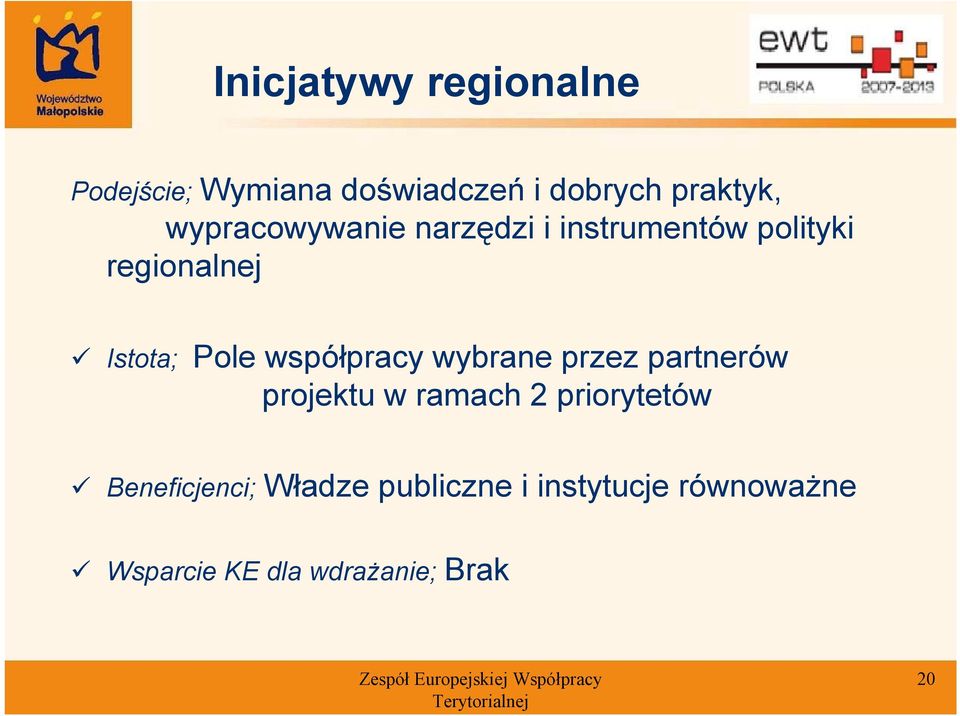 współpracy wybrane przez partnerów projektu w ramach 2 priorytetów