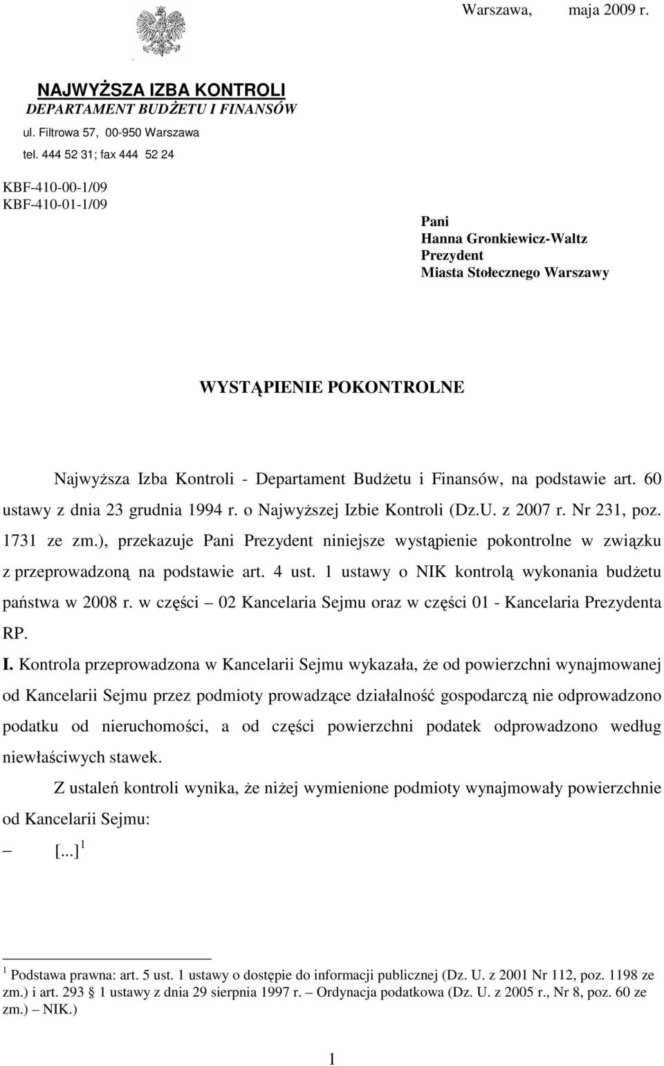 Finansów, na podstawie art. 60 ustawy z dnia 23 grudnia 1994 r. o NajwyŜszej Izbie Kontroli (Dz.U. z 2007 r. Nr 231, poz. 1731 ze zm.