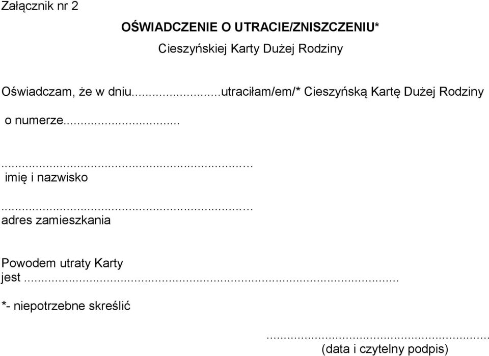 ..utraciłam/em/* Cieszyńską Kartę Dużej Rodziny o numerze.