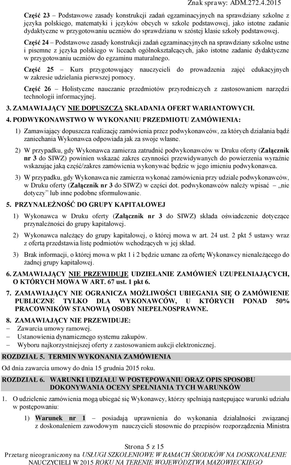 Część 24 Podstawowe zasady konstrukcji zadań egzaminacyjnych na sprawdziany szkolne ustne i pisemne z języka polskiego w liceach ogólnokształcących, jako istotne zadanie dydaktyczne w przygotowaniu