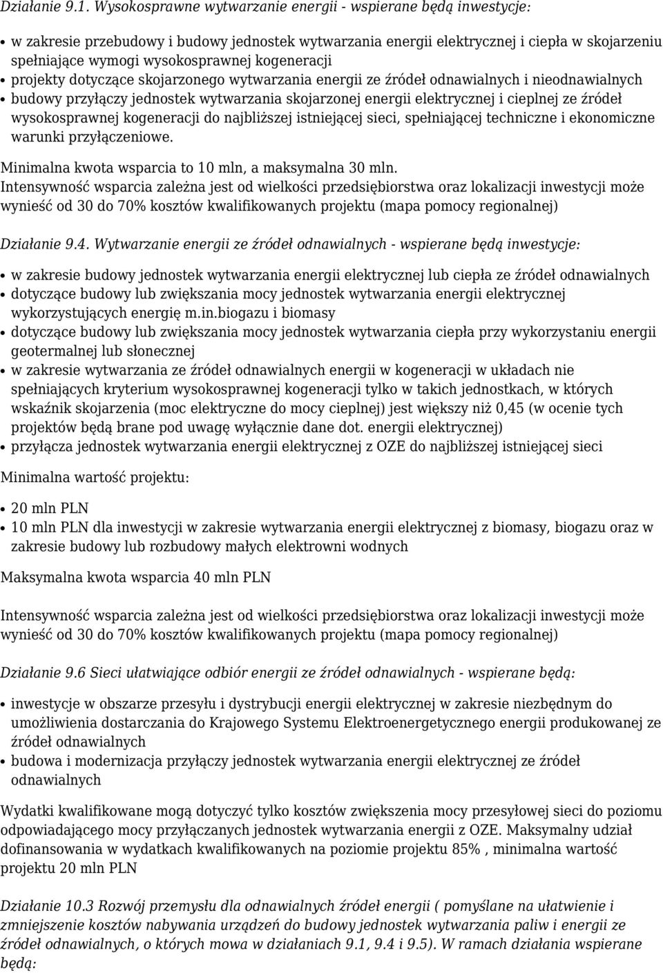 kogeneracji projekty dotyczące skojarzonego wytwarzania energii ze źródeł odnawialnych i nieodnawialnych budowy przyłączy jednostek wytwarzania skojarzonej energii elektrycznej i cieplnej ze źródeł