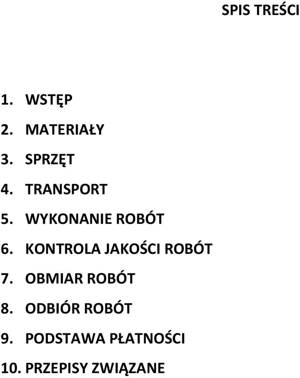 KONTROLA JAKOŚCI ROBÓT 7. OBMIAR ROBÓT 8.