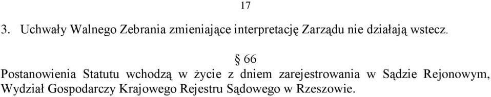 17 66 Postanowienia Statutu wchodzą w życie z dniem