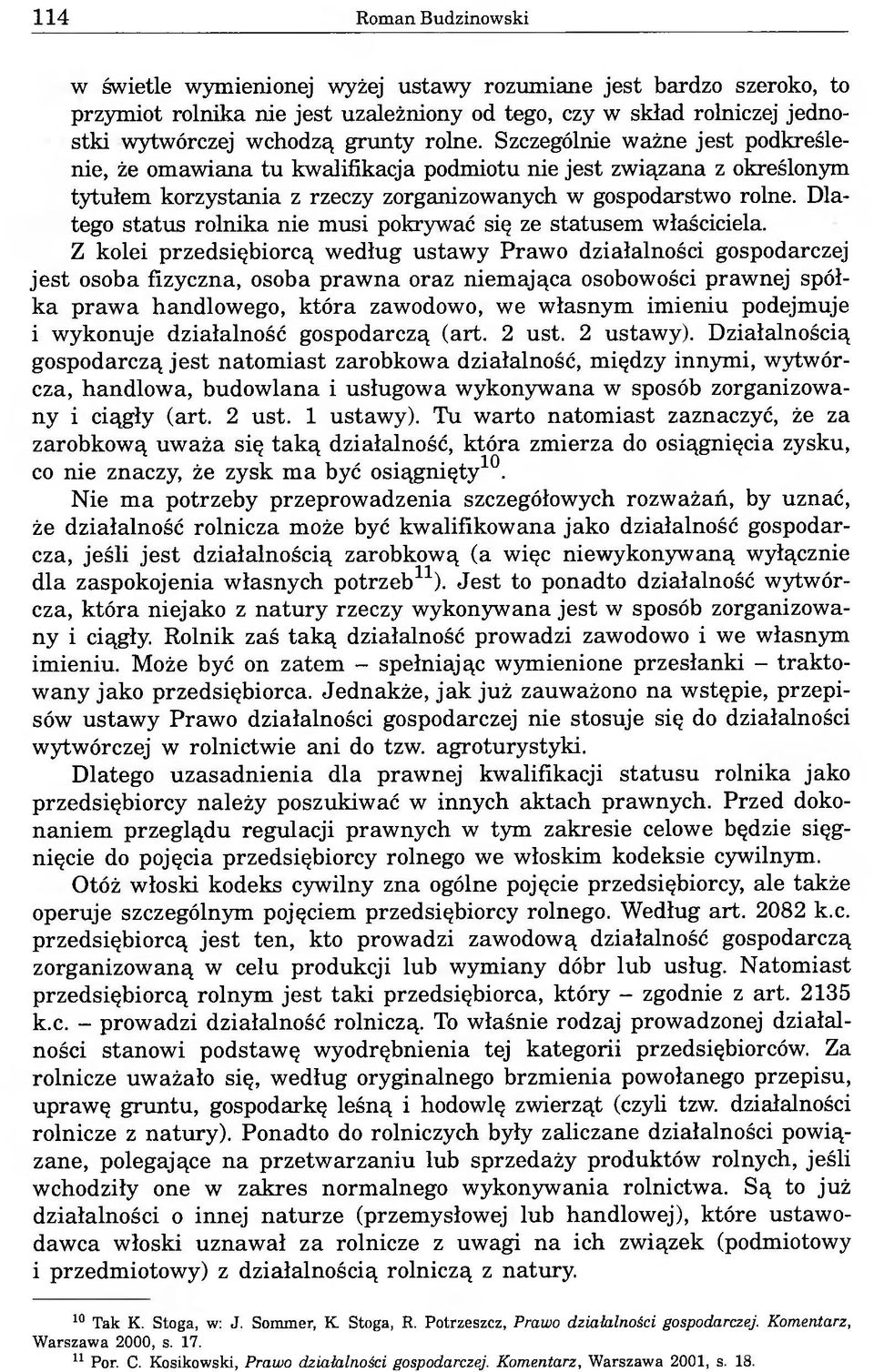Dlatego status rolnika nie musi pokrywać się ze statusem właściciela.