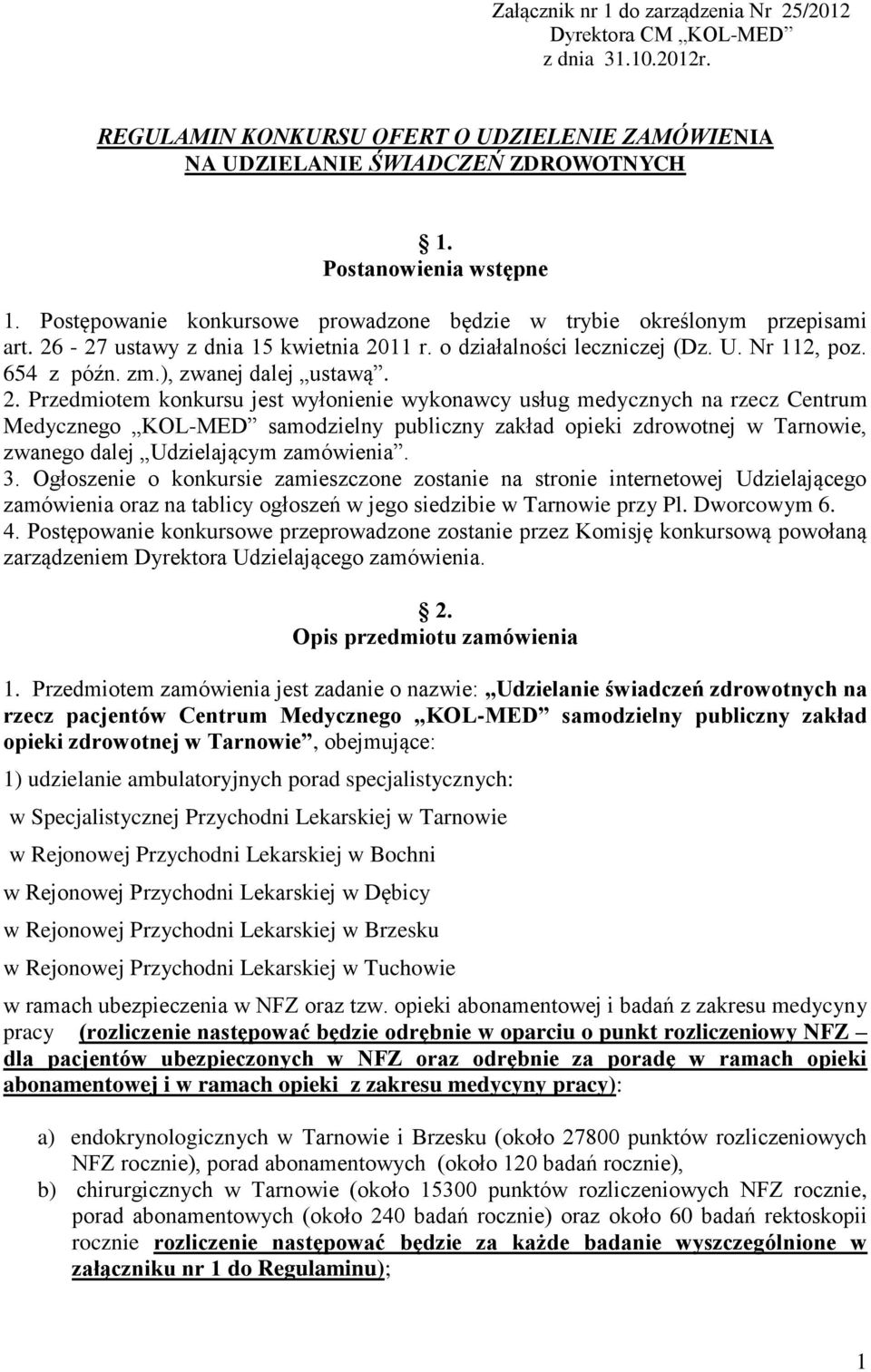 ), zwanej dalej ustawą. 2.
