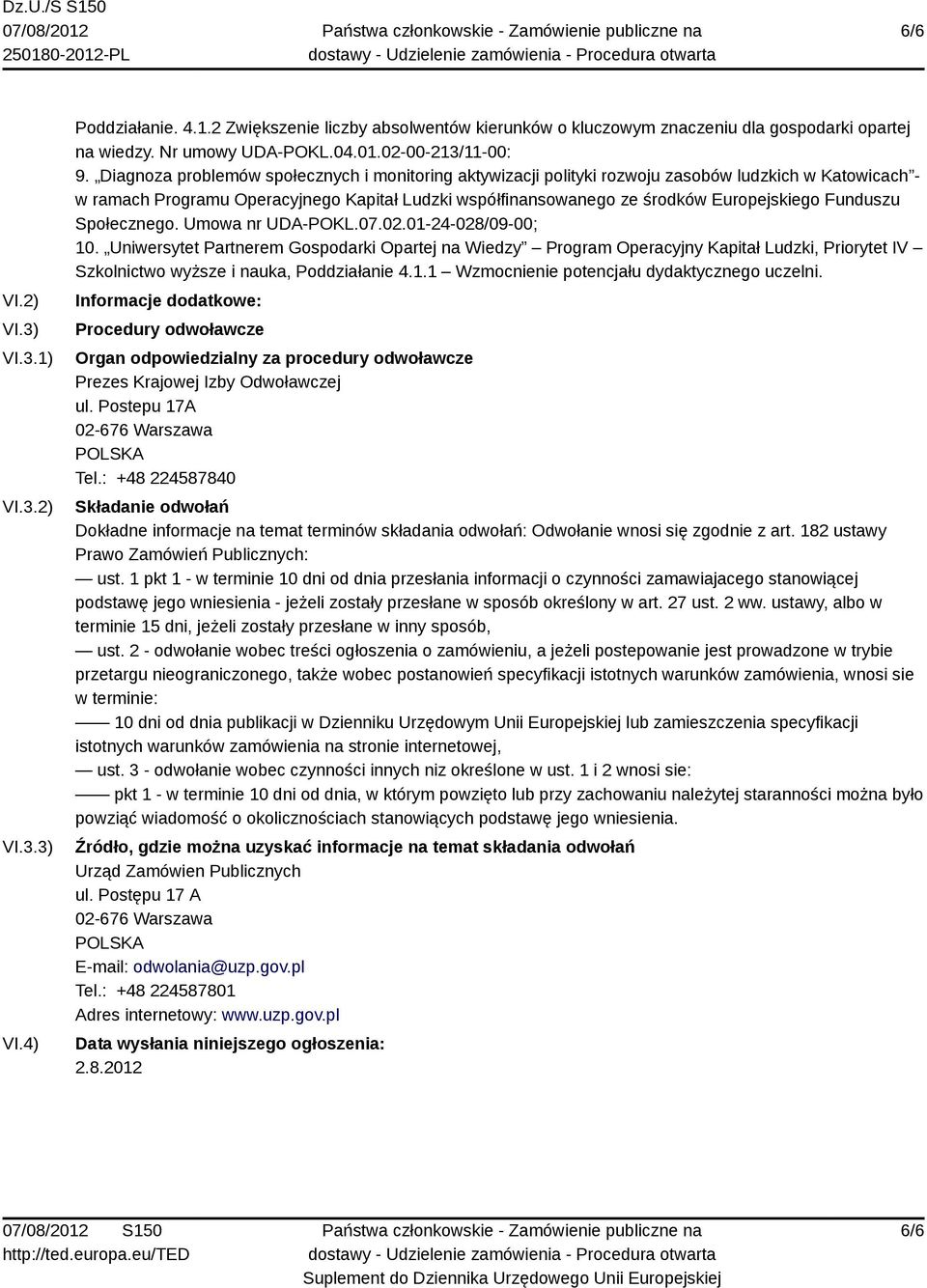 Diagnoza problemów społecznych i monitoring aktywizacji polityki rozwoju zasobów ludzkich w Katowicach - w ramach Programu Operacyjnego Kapitał Ludzki współfinansowanego ze środków Europejskiego