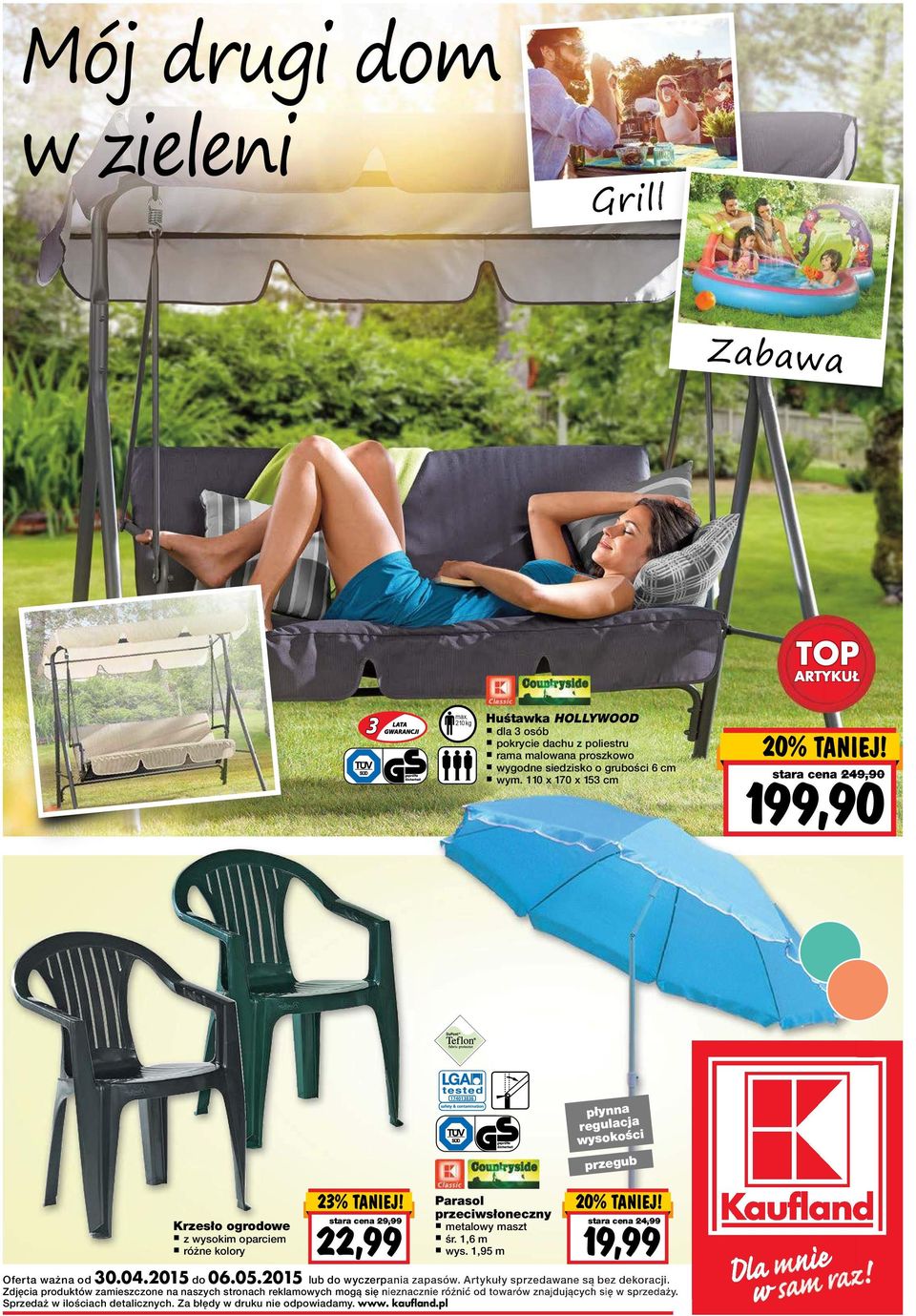 stara cena 29,99 22,99 Parasol przeciwsłoneczny metalowy maszt śr. 1,6 m wys. 1,95 m stara cena 24,99 Oferta ważna od 30.04.2015 do 06.05.2015 lub do wyczerpania zapasów.