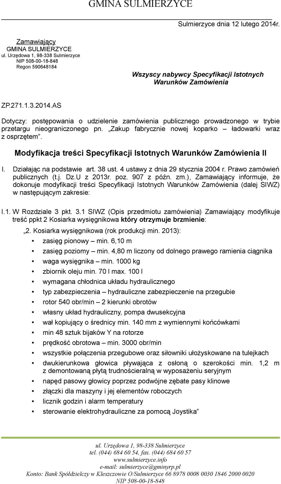 Prawo zamówień publicznych (t.j. Dz.U z 2013r. poz. 907 z późn. zm.