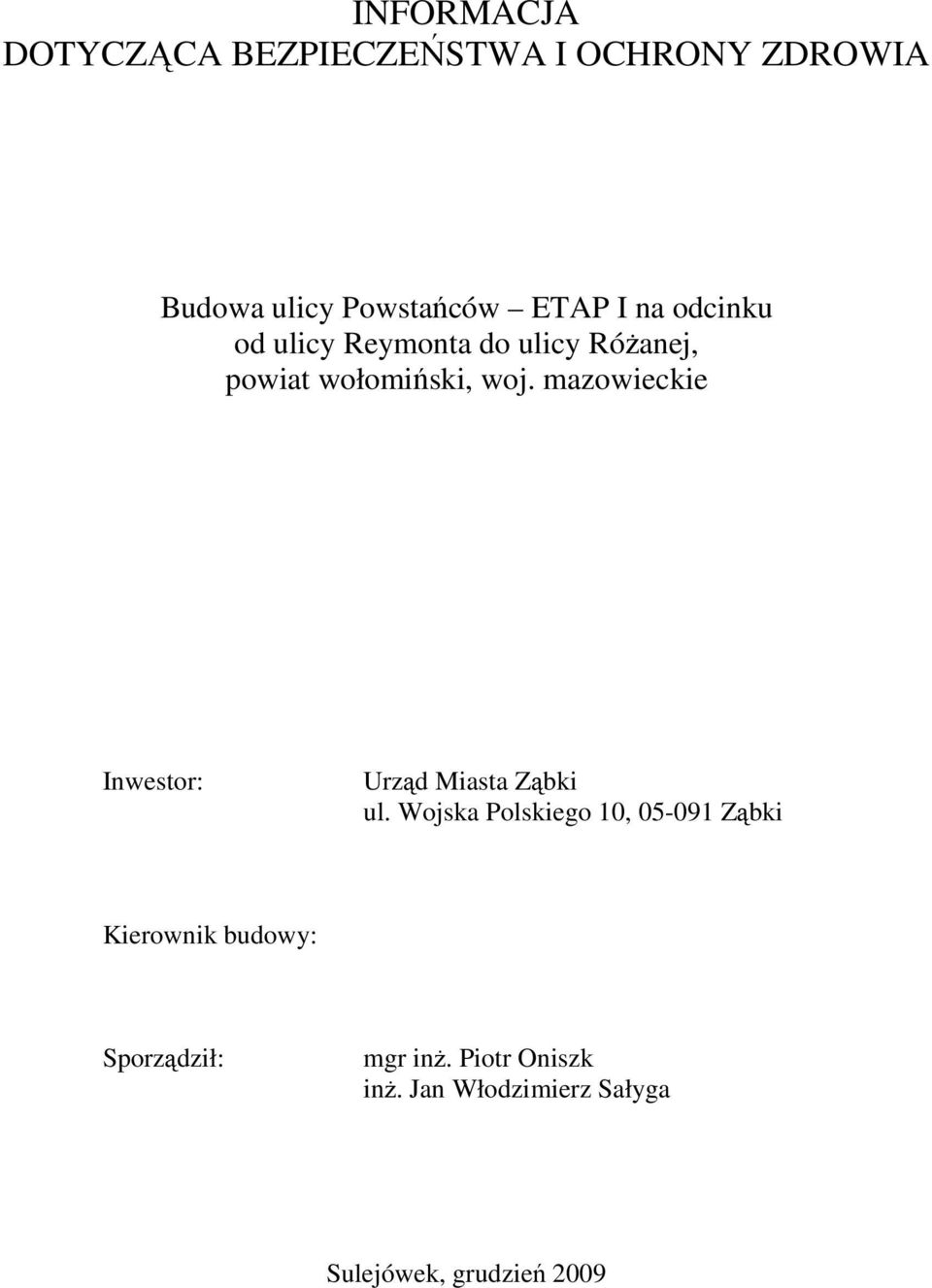 mazwieckie Inwestr: Urząd Miasta Ząbki ul.