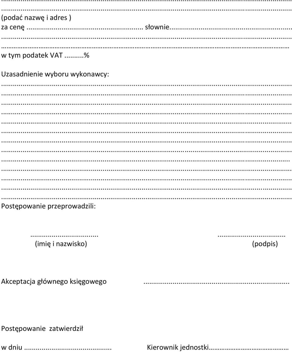 .. Postępowanie przeprowadzili:.