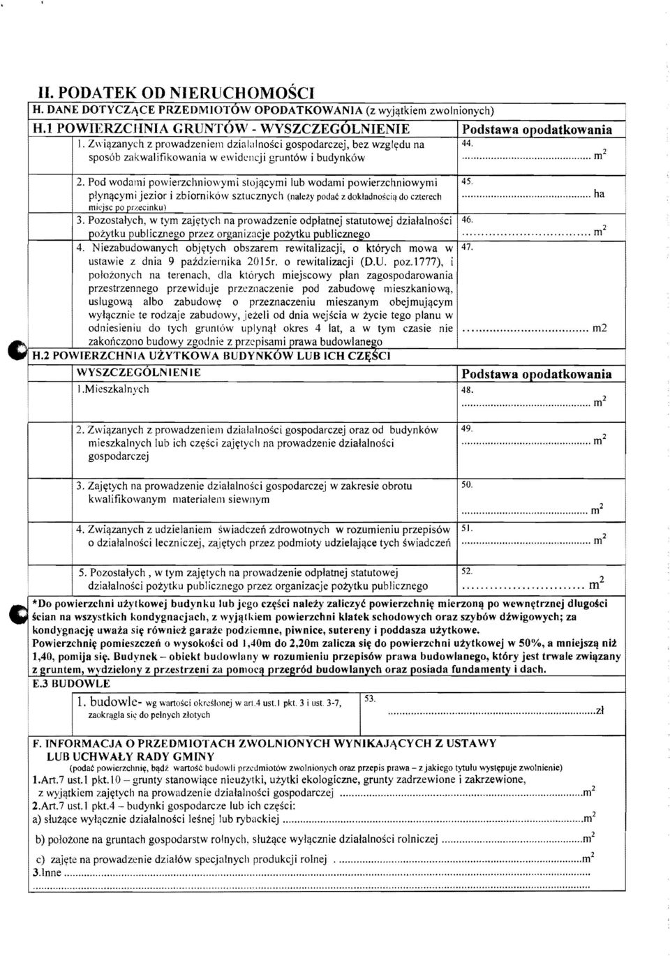 plynqcym jezor zbornkow sztucznych (naley podac z dokladnosc" do czterech... ha mejsc po przecnku) 3. Pozostalych, w tym zaj<;tych na prowadzene odplatnej statutowej dzalalnosc 46.