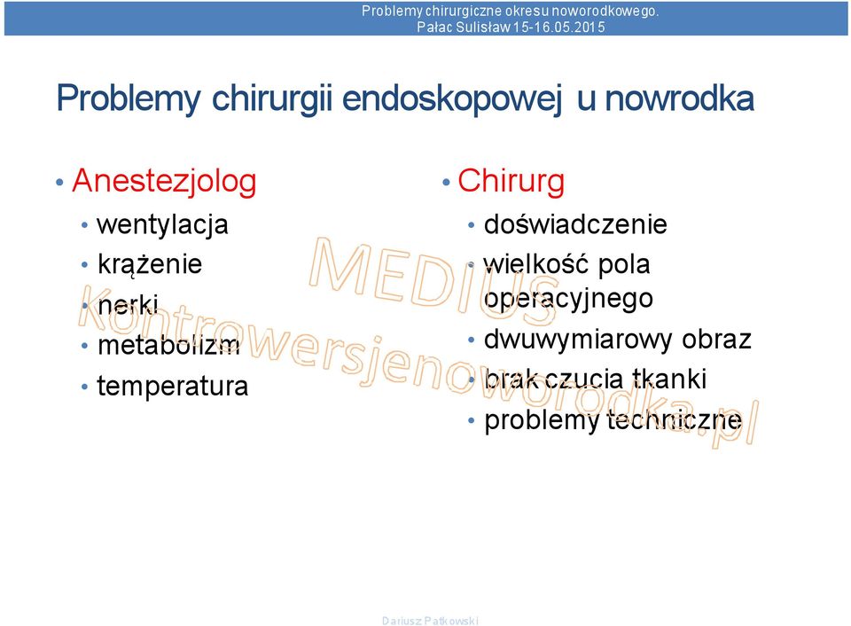 temperatura Chirurg doświadczenie wielkość pola