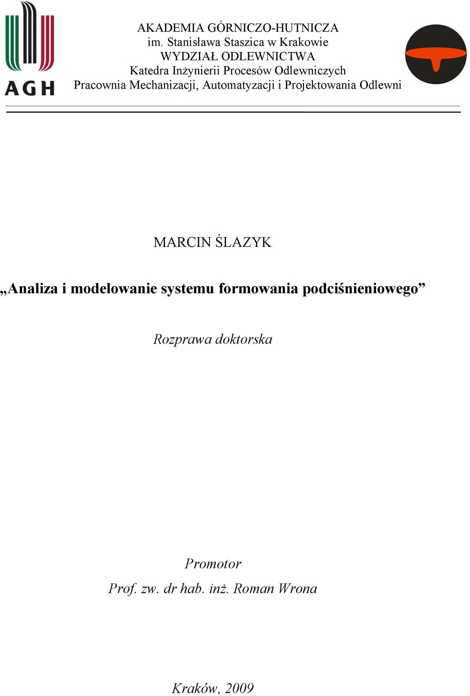 Odlewniczych Pracownia Mechanizacji, Automatyzacji i Projektowania Odlewni MARCIN