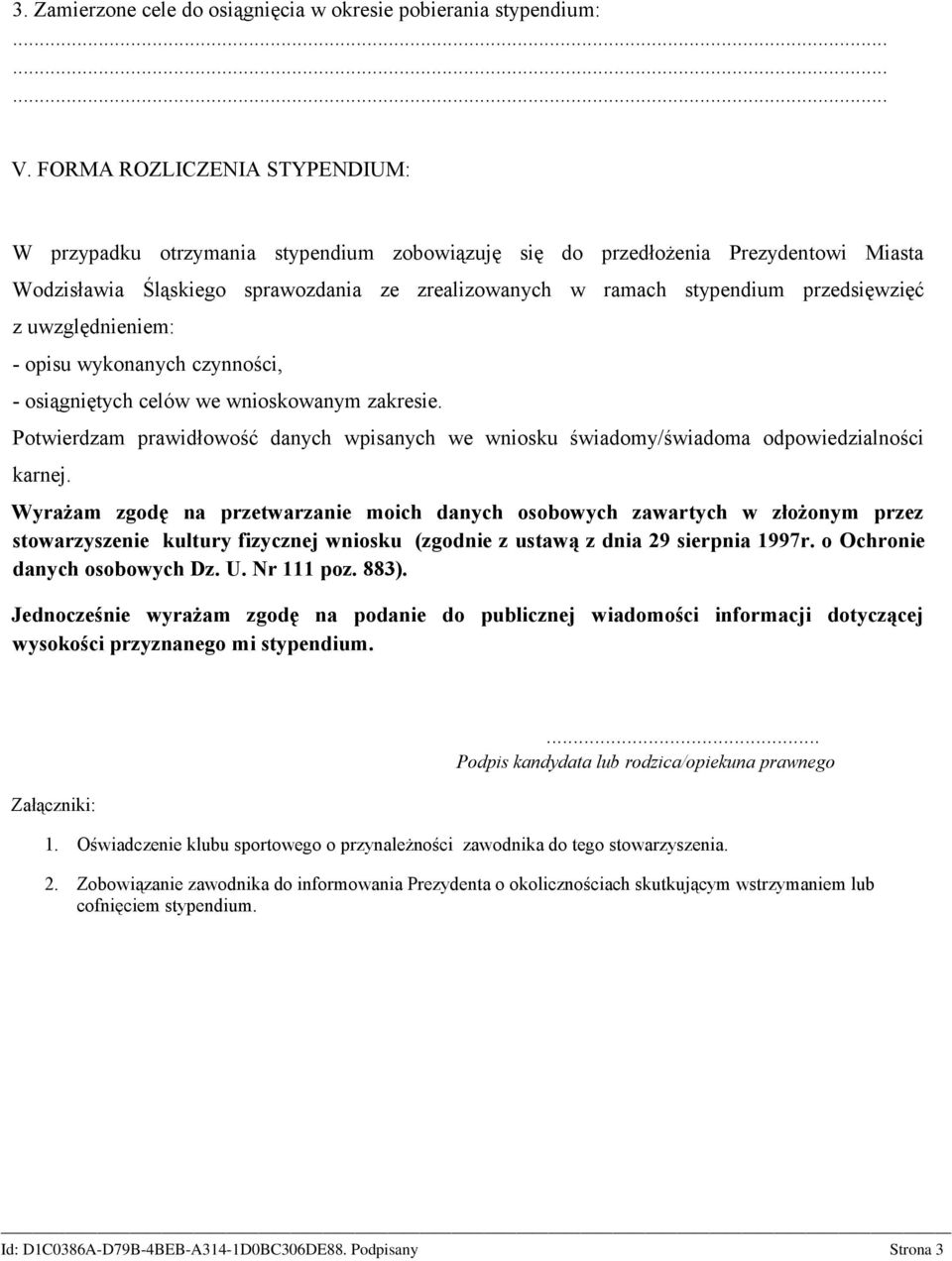 przedsięwzięć z uwzględnieniem: - opisu wykonanych czynności, - osiągniętych celów we wnioskowanym zakresie.