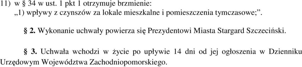 pomieszczenia tymczasowe;. 2.