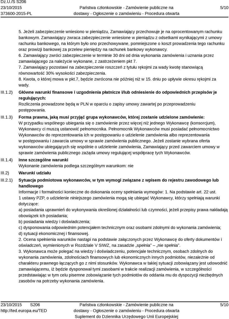 prowizji bankowej za przelew pieniędzy na rachunek bankowy wykonawcy. 6.