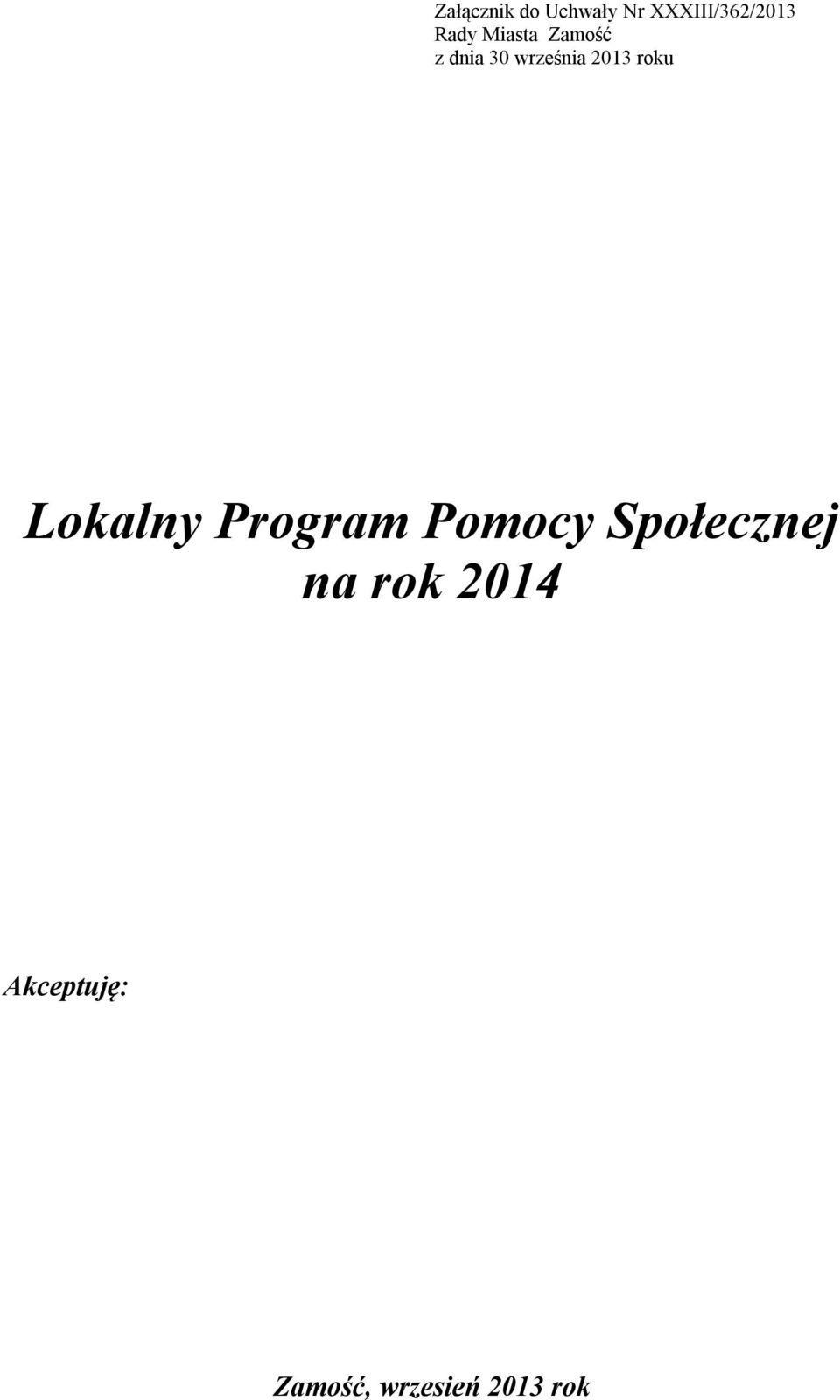 roku Lokalny Program Pomocy Społecznej na