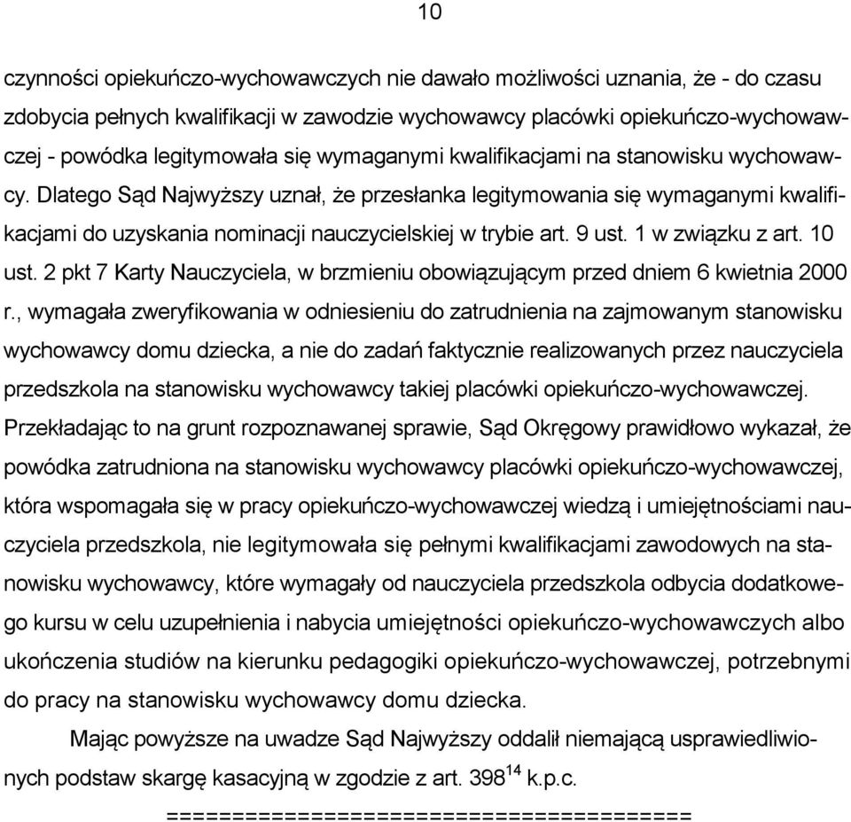 1 w związku z art. 10 ust. 2 pkt 7 Karty Nauczyciela, w brzmieniu obowiązującym przed dniem 6 kwietnia 2000 r.