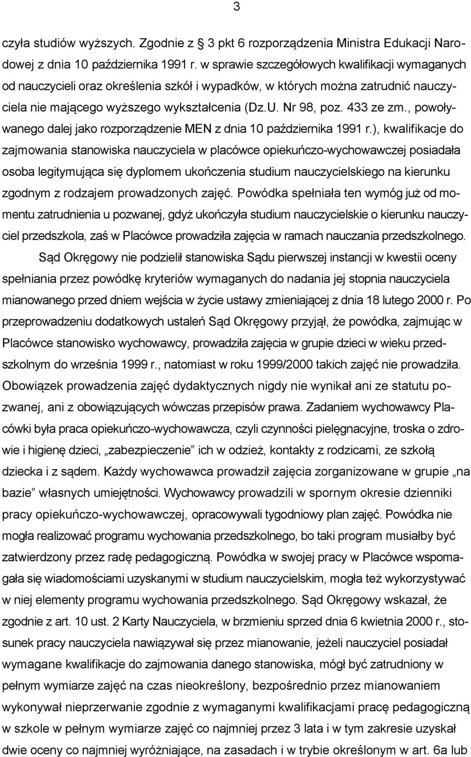 , powoływanego dalej jako rozporządzenie MEN z dnia 10 października 1991 r.