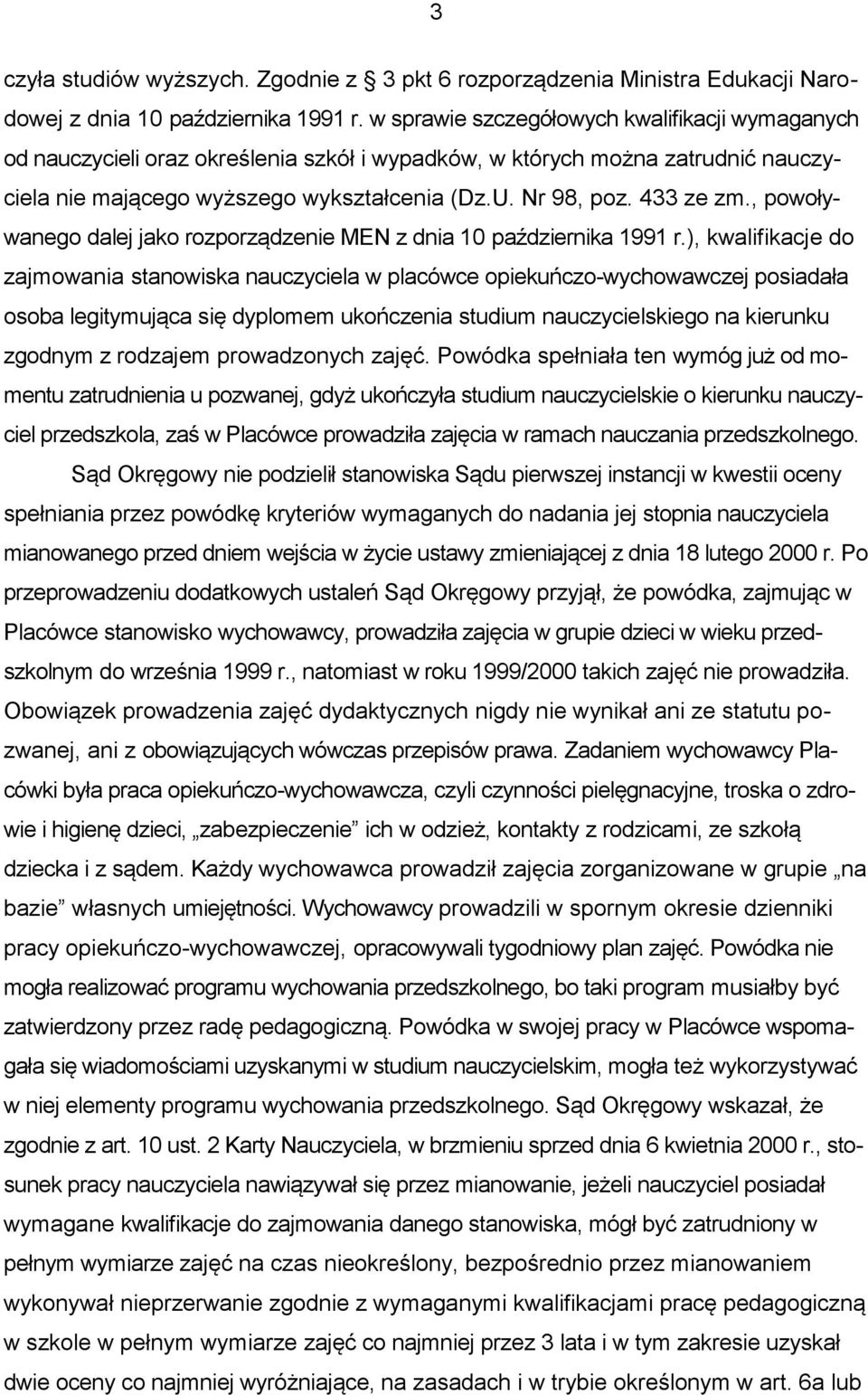 , powoływanego dalej jako rozporządzenie MEN z dnia 10 października 1991 r.