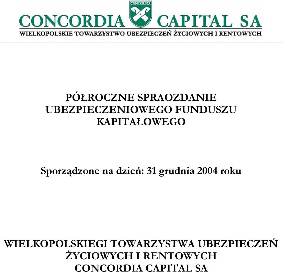 grudnia 2004 roku WIELKOPOLSKIEGI TOWARZYSTWA