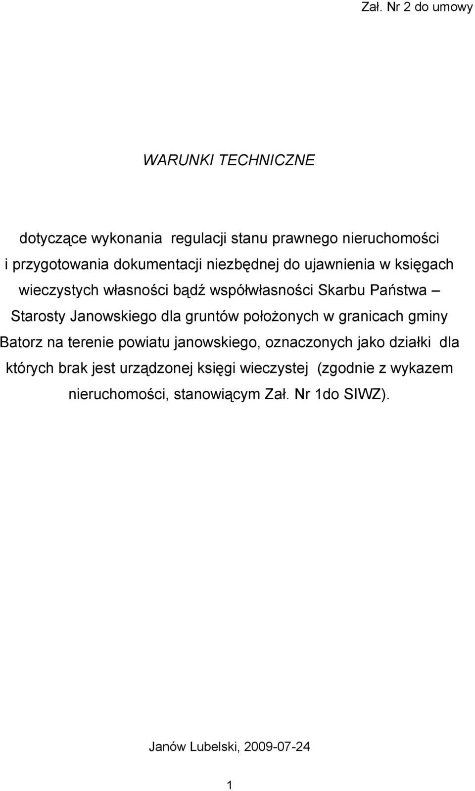 Janowskiego dla gruntów położonych w granicach gminy Batorz na terenie powiatu janowskiego, oznaczonych jako działki dla