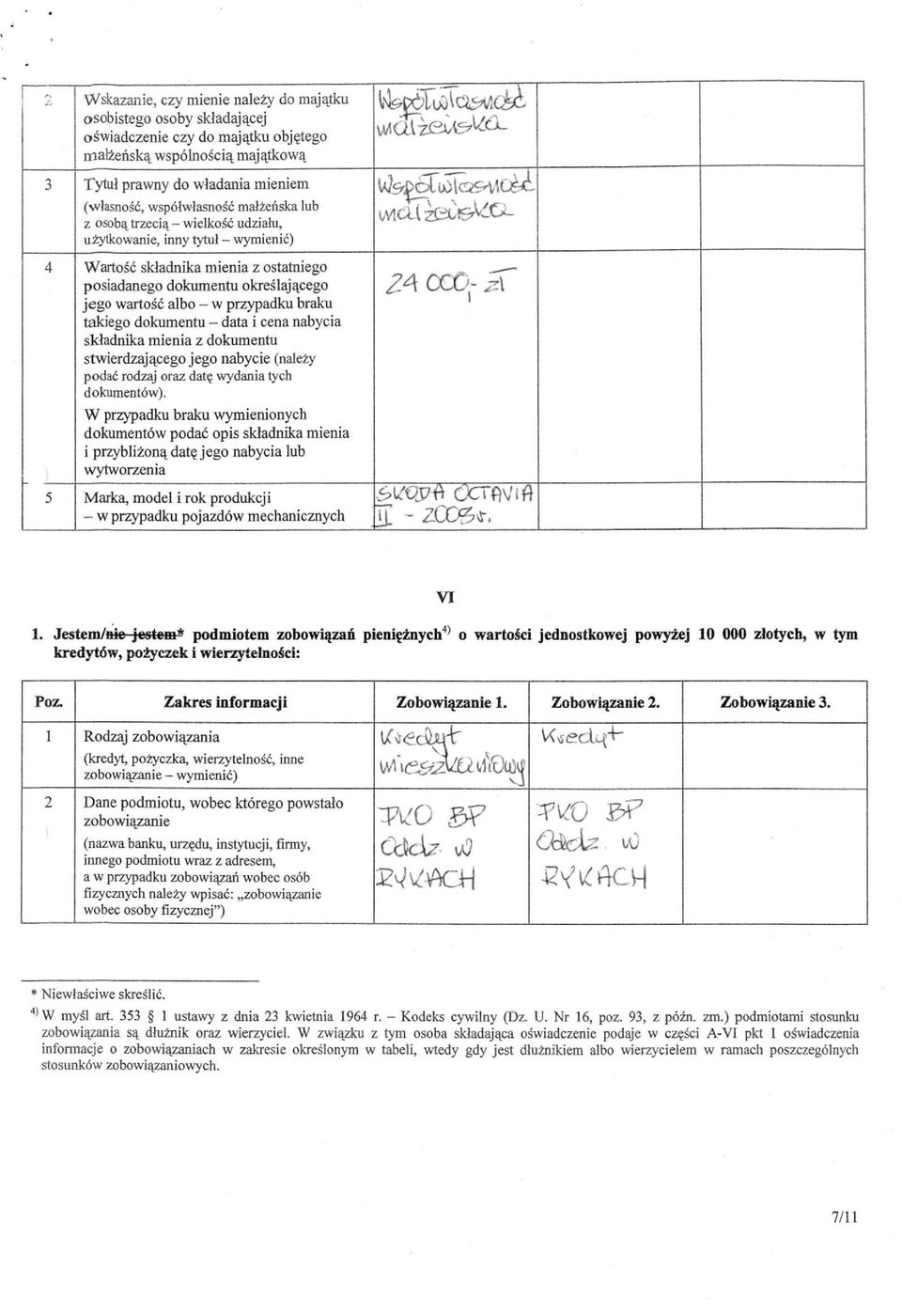 takiego dokumentu - data i cena nabycia składnika mienia z dokumentu stwierdzającego jego nabycie (należy podać rodzaj oraz datę wydania tych dokumentów).