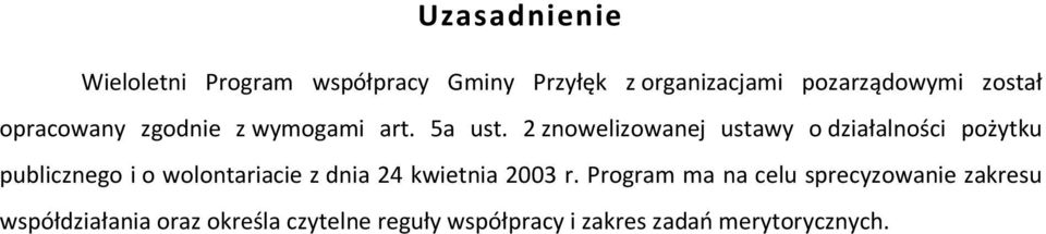 2 znowelizowanej ustawy o działalności pożytku publicznego i o wolontariacie z dnia 24