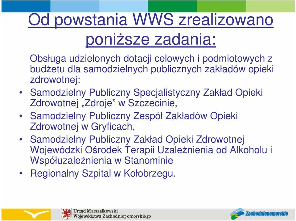 Zdroje w Szczecinie, Samodzielny Publiczny Zespół Zakładów Opieki Zdrowotnej w Gryficach, Samodzielny Publiczny Zakład