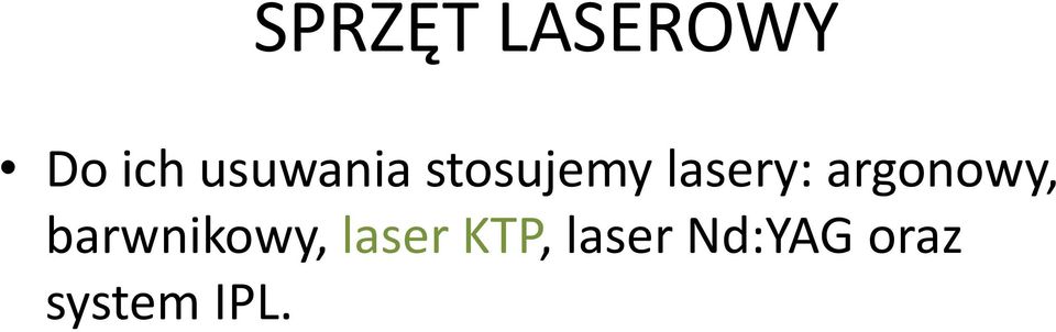 argonowy, barwnikowy, laser