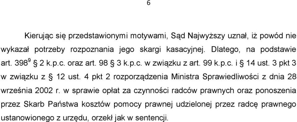 4 pkt 2 rozporządzenia Ministra Sprawiedliwości z dnia 28 września 2002 r.