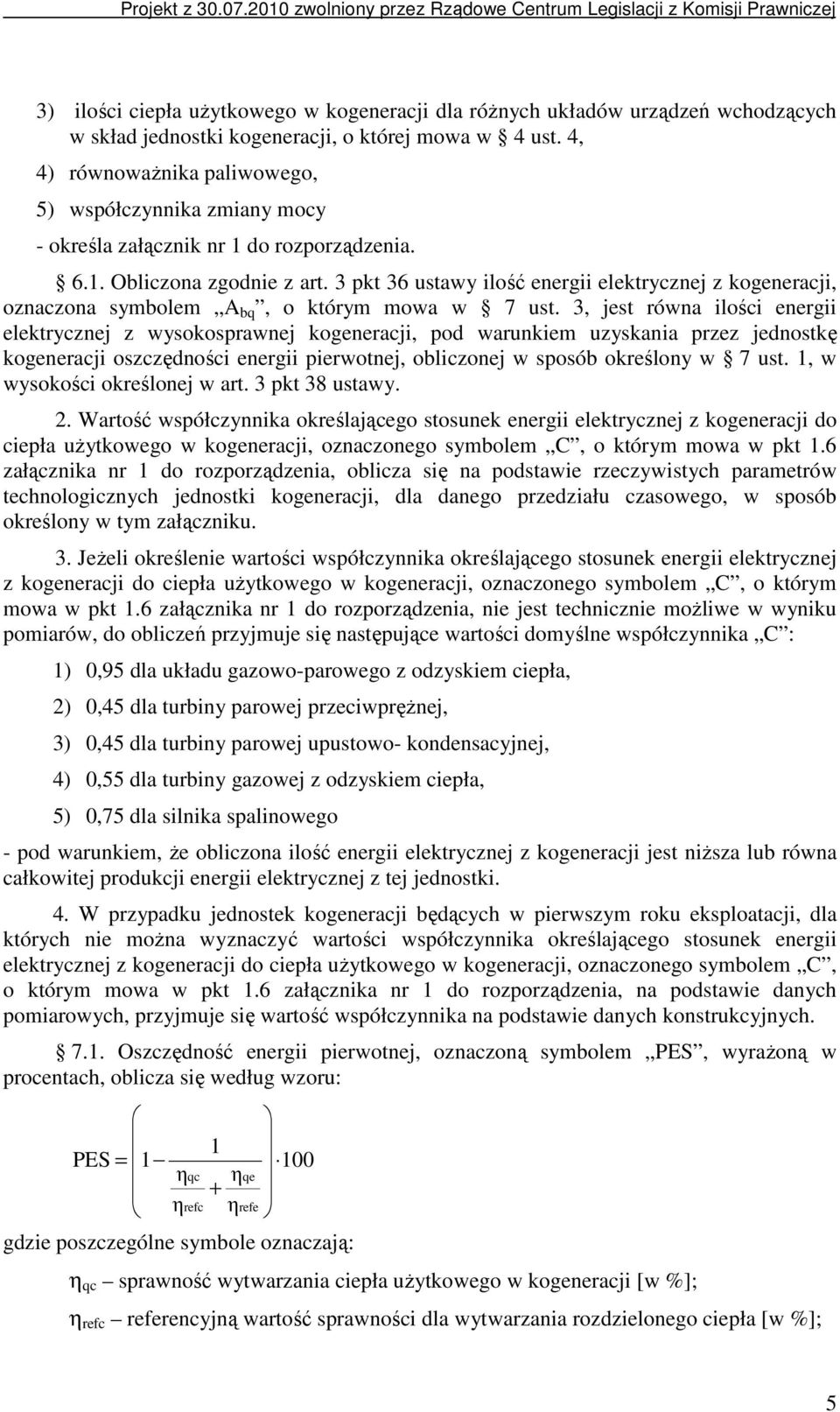 3 pkt 36 ustawy ilość energii elektrycznej z kogeneracji, oznaczona symbolem A bq, o którym mowa w 7 ust.