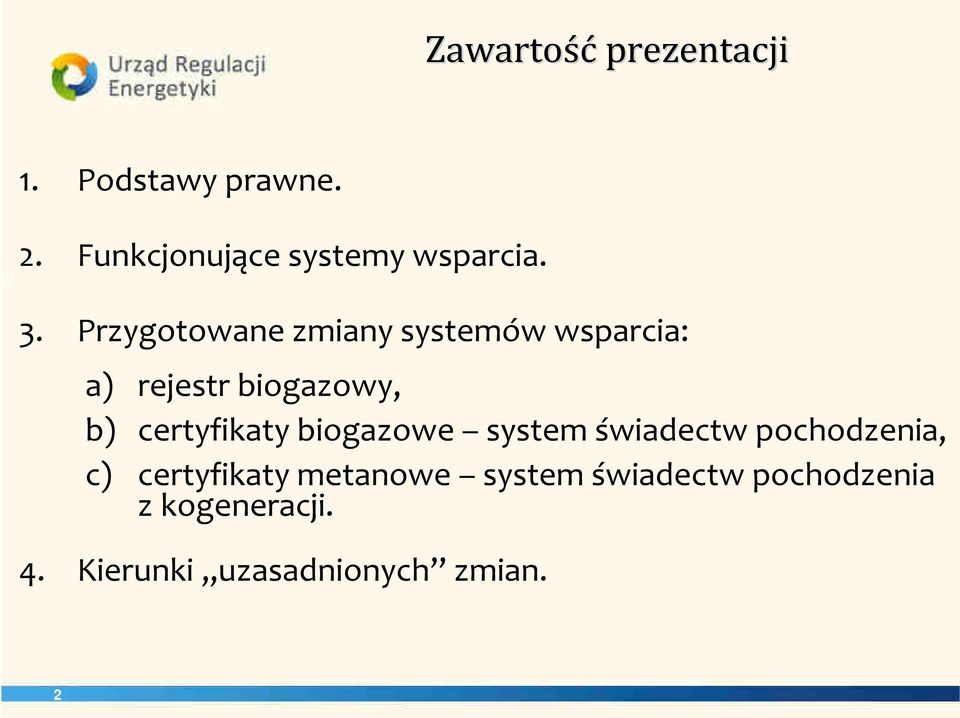 Przygotowane zmiany systemów wsparcia: a) rejestr biogazowy, b)