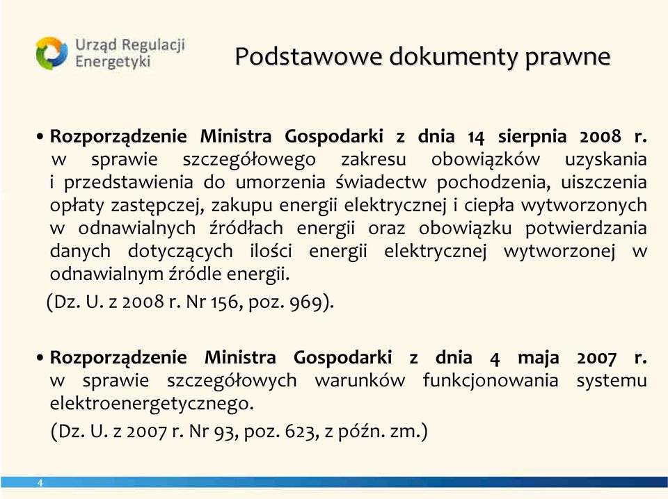 elektrycznej i ciepła wytworzonych w odnawialnych źródłach energii oraz obowiązku potwierdzania danych dotyczących ilości energii elektrycznej wytworzonej w