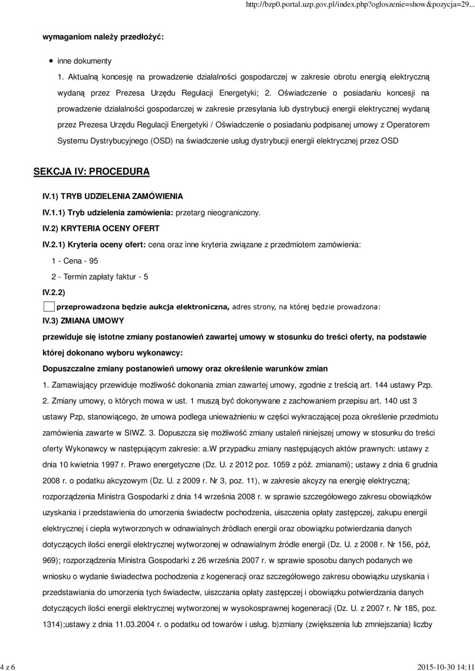 Oświadczenie o posiadaniu koncesji na prowadzenie działalności gospodarczej w zakresie przesyłania lub dystrybucji energii elektrycznej wydaną przez Prezesa Urzędu Regulacji Energetyki / Oświadczenie