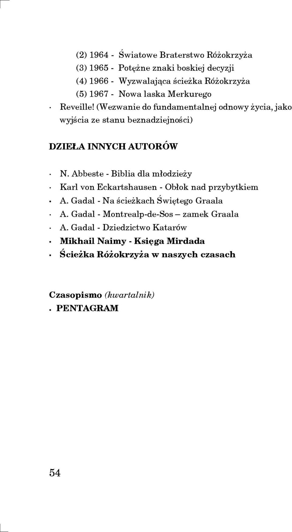 Abbeste - Biblia dla m³odzie y Karl von Eckartshausen - Ob³ok nad przybytkiem A. Gadal - Na œcie kach Œwiêtego Graala A.