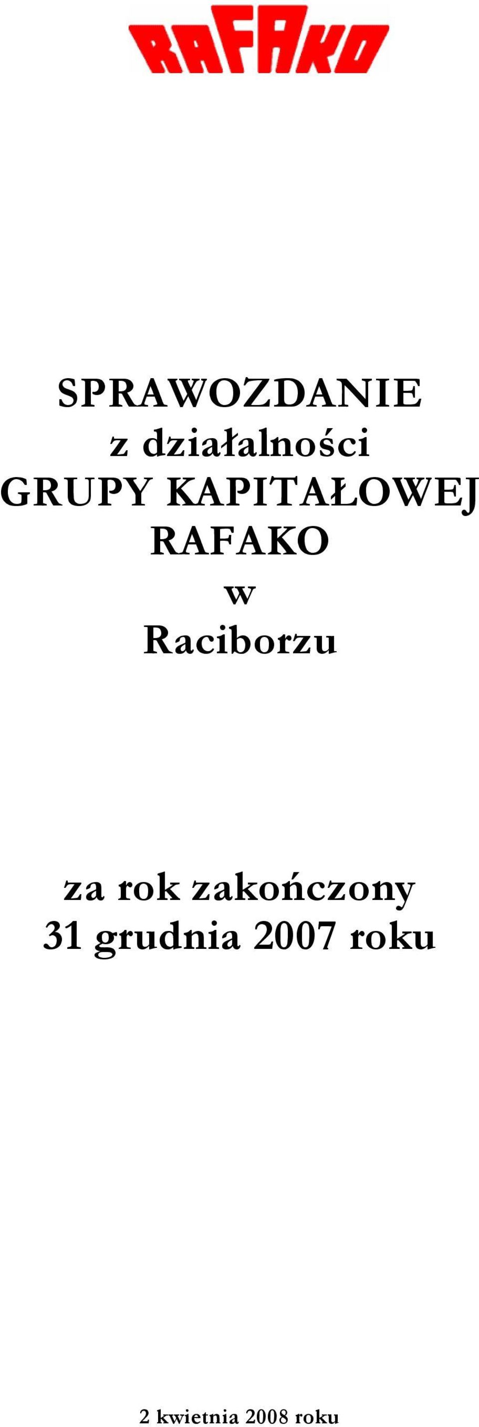 Raciborzu za rok zakończony 31