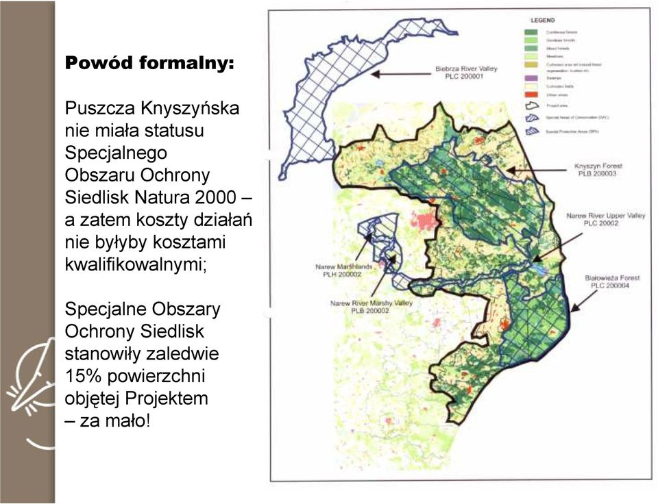 byłyby kosztami kwalifikowalnymi; Specjalne Obszary Ochrony