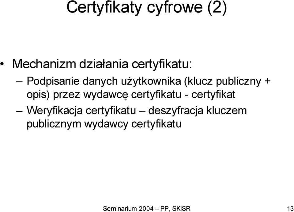 wydawcę certyfikatu - certyfikat Weryfikacja certyfikatu