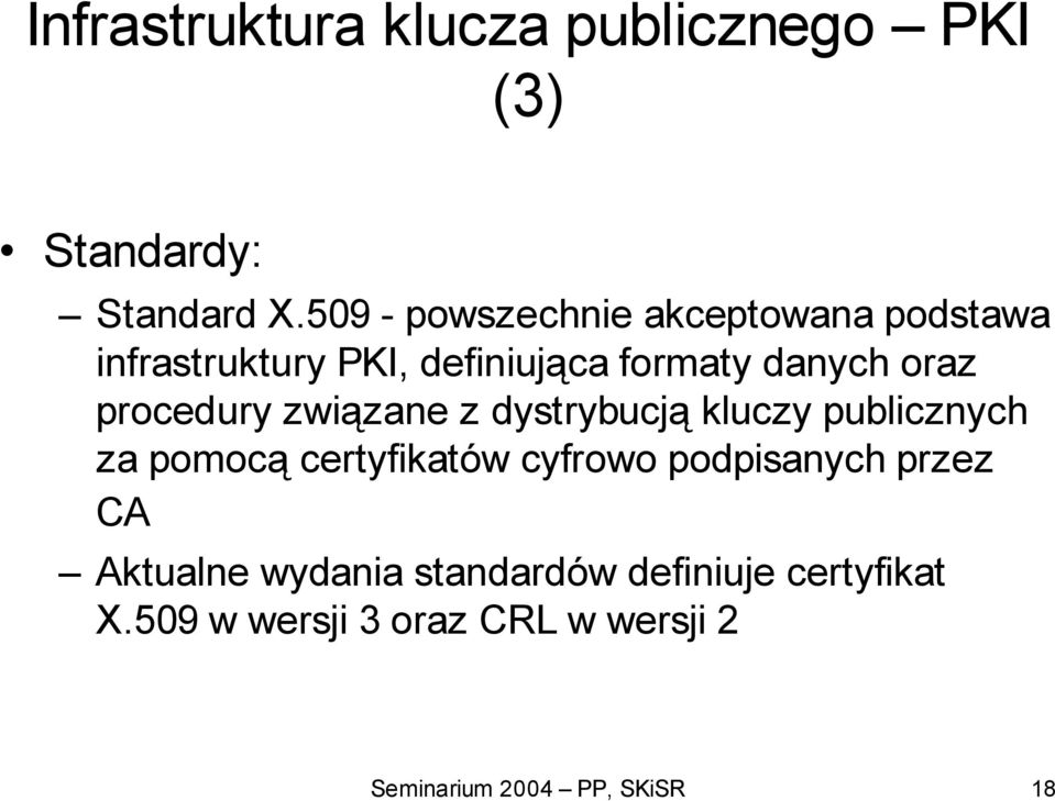 procedury związane z dystrybucją kluczy publicznych za pomocą certyfikatów cyfrowo