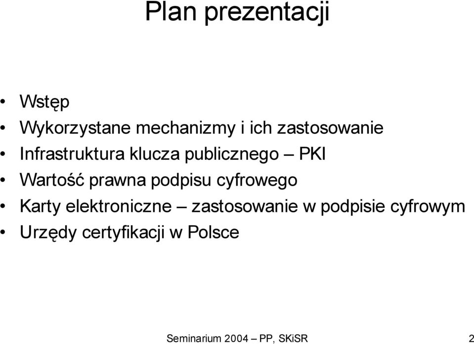 prawna podpisu cyfrowego Karty elektroniczne zastosowanie w