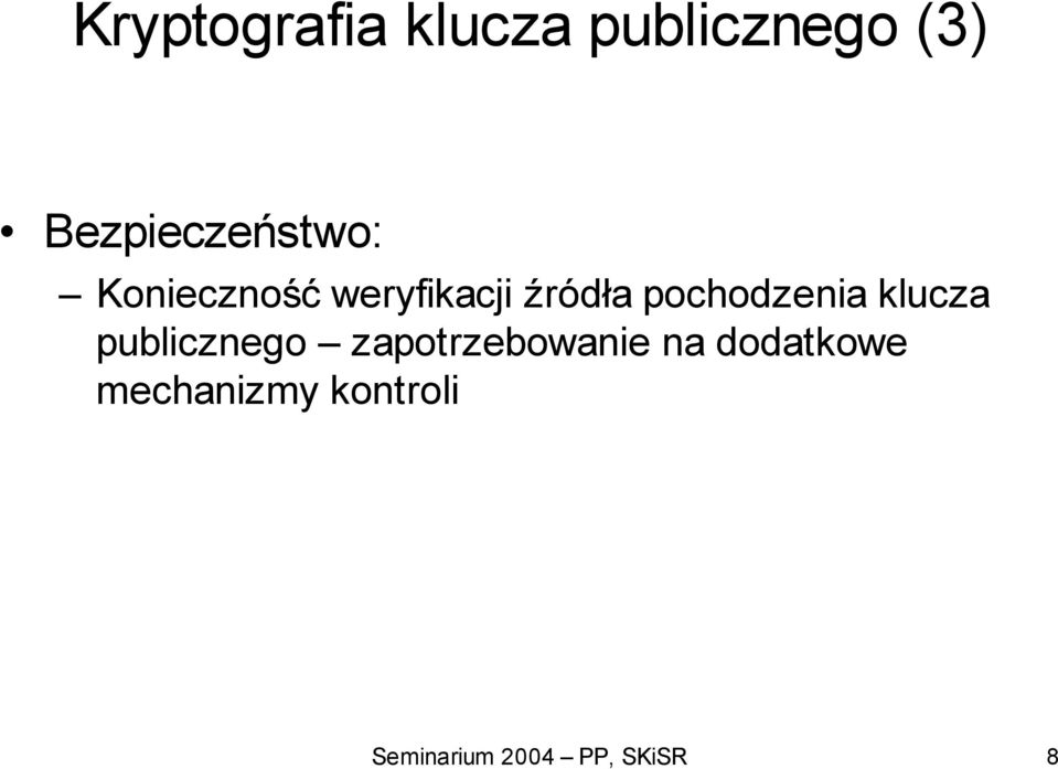 pochodzenia klucza publicznego zapotrzebowanie