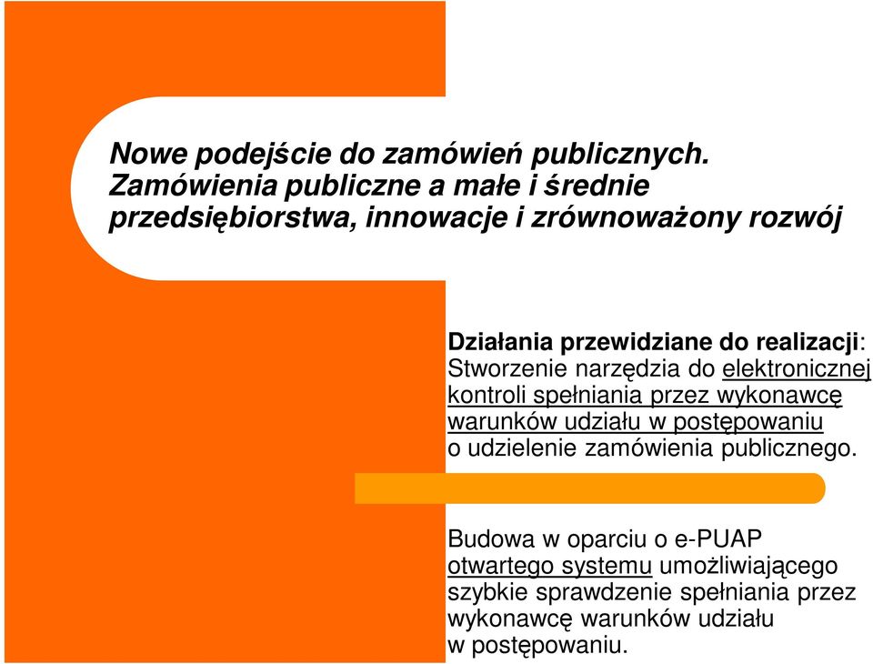 do realizacji: Stworzenie narzędzia do elektronicznej kontroli spełniania przez wykonawcę warunków udziału w