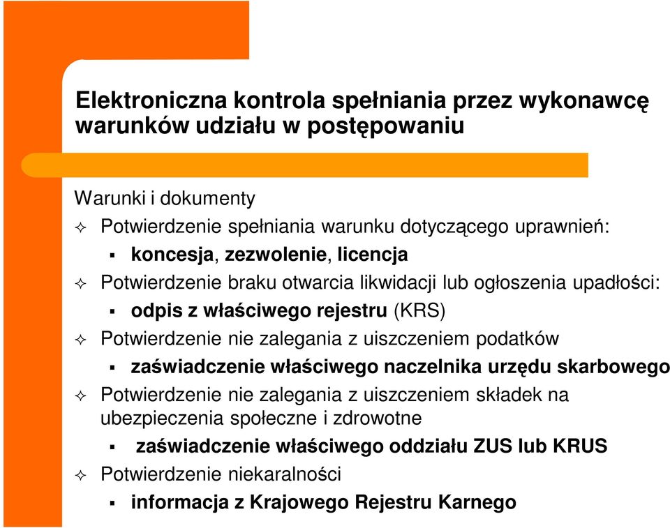 Potwierdzenie nie zalegania z uiszczeniem podatków zaświadczenie właściwego naczelnika urzędu skarbowego Potwierdzenie nie zalegania z uiszczeniem