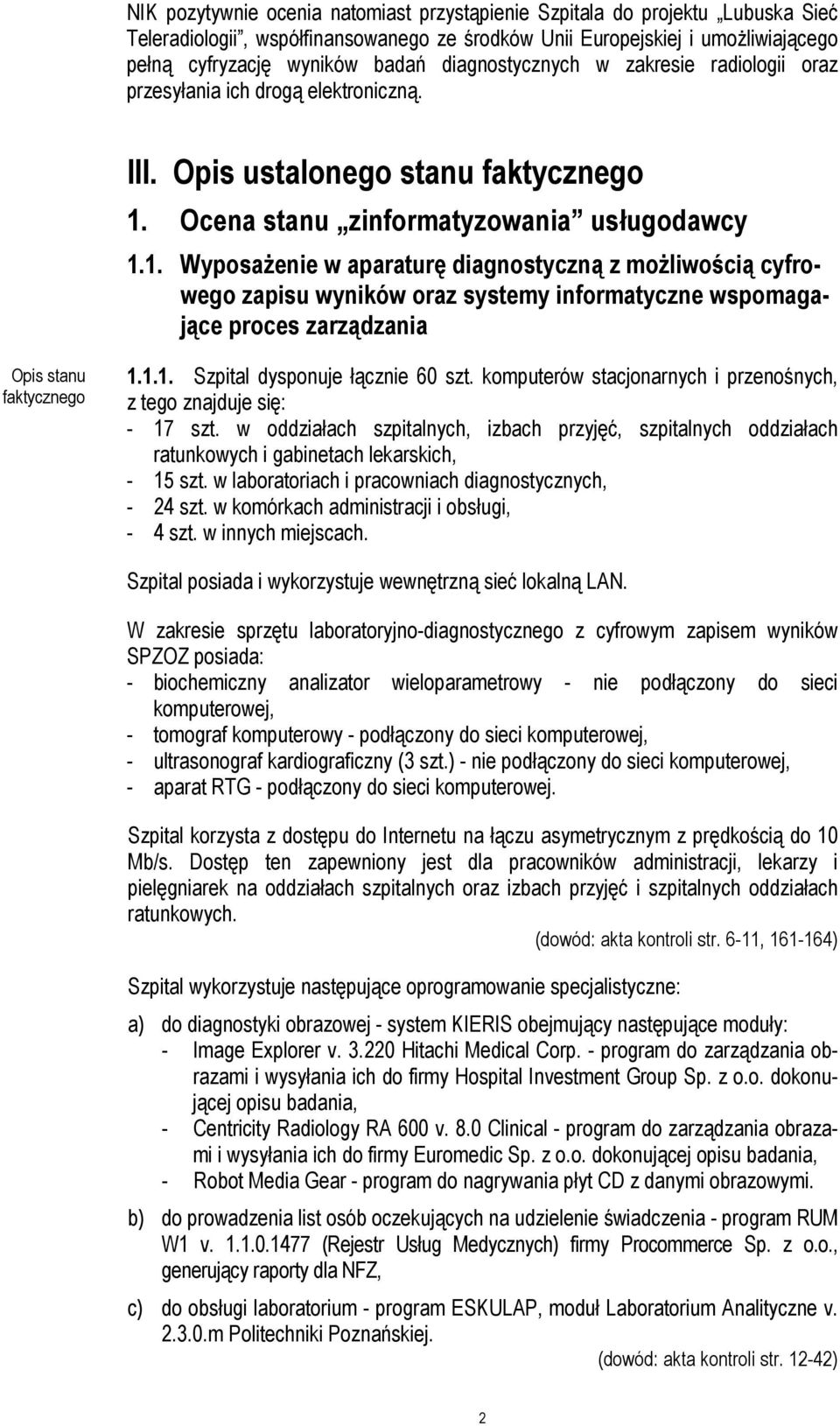 Ocena stanu zinformatyzowania usługodawcy 1.