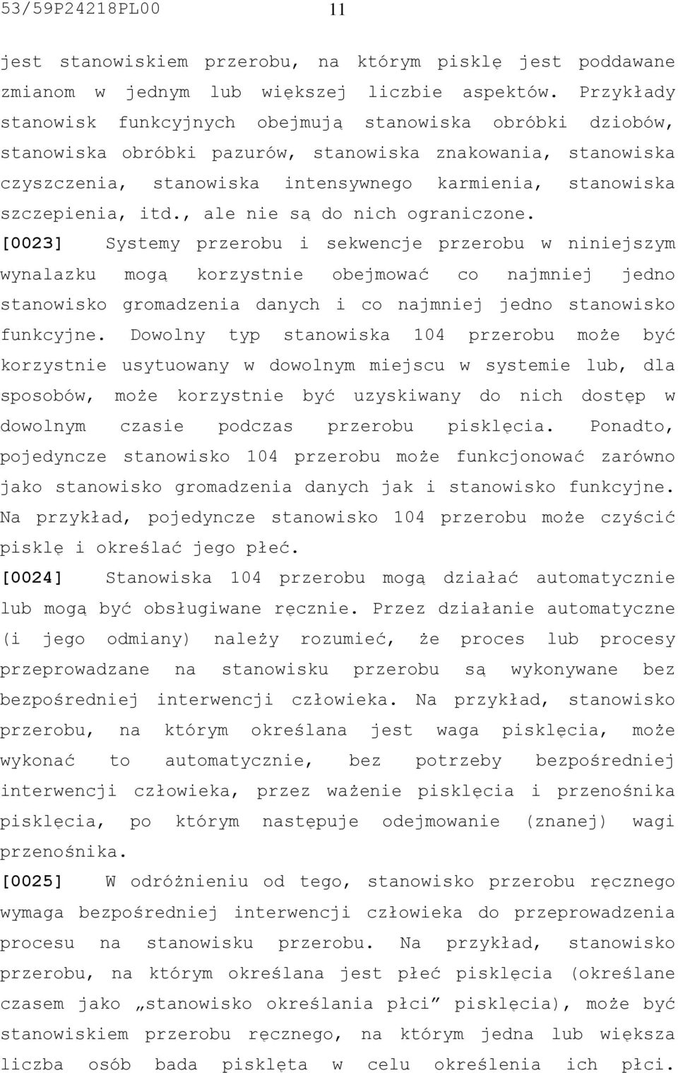 szczepienia, itd., ale nie są do nich ograniczone.